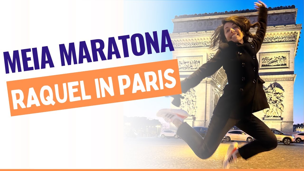 Raquel Castanharo in Paris. Minha experiência na Meia Maratona de Paris.