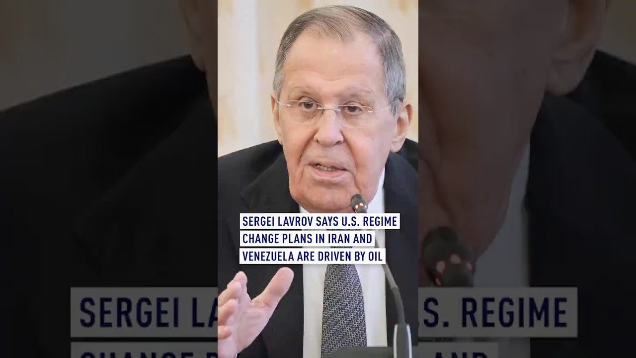 Sergei Lavrov says U.S. regime change plans in Iran and Venezuela are driven by oil