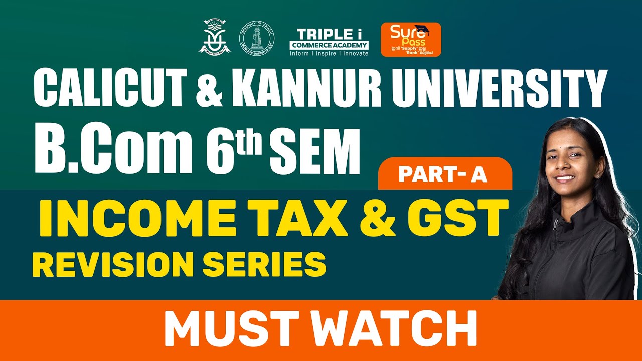 B.Com 6th Sem |  Income Tax & GST - Part A | Calicut University |