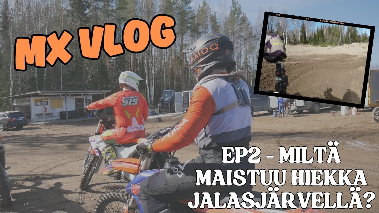 MX VLOG - 2025 EP.2 - MILTÄ MAISTUU HIEKKA JALASJÄRVELLÄ?