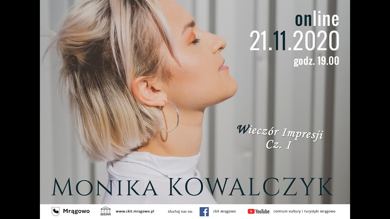 Monika Kowalczyk Wieczór IMPRESJI  cz. 1