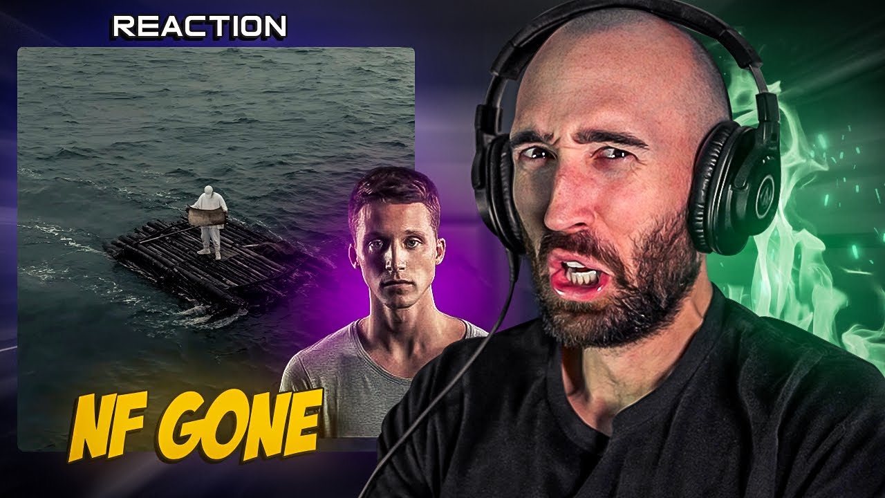 NF - GONE [FIRST TIME REACTION]