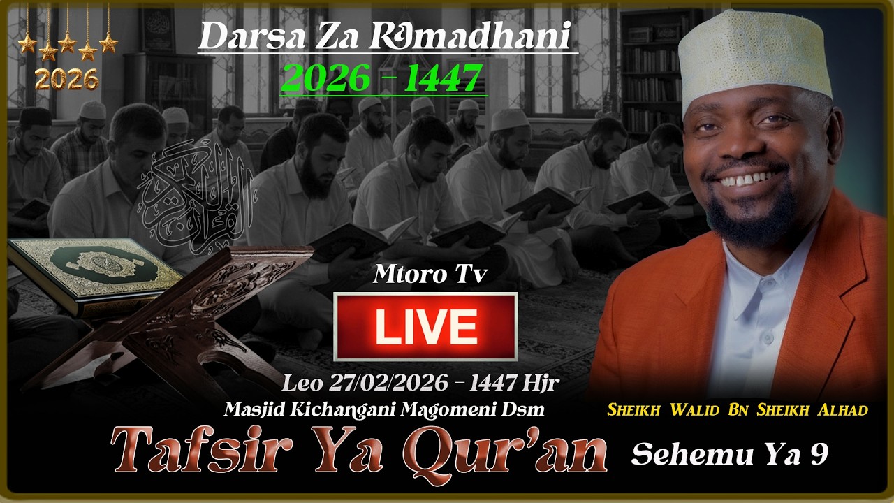 🔴LIVE: DARSA ZA RAMADHANI DAY 9:  TAFSIRI YA QURAN  SURST AR-RUM MASJID KICHANGANI  2026 |SHE  WALID