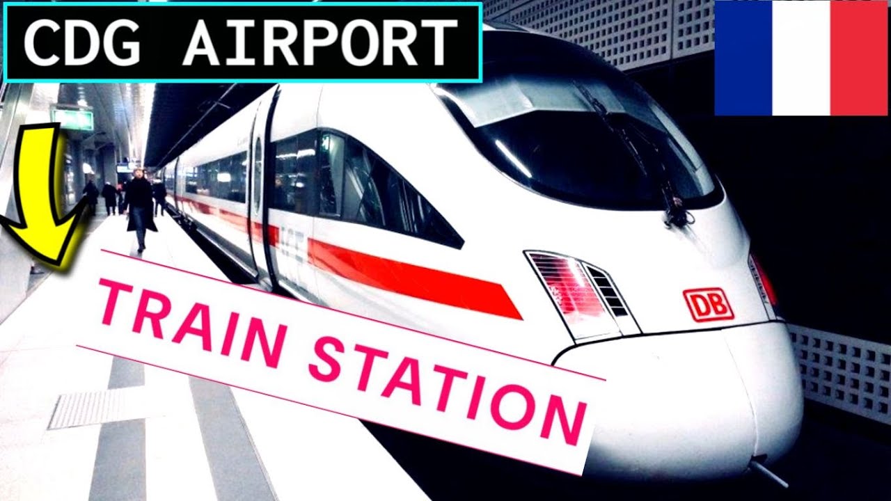 CDG Airport to Paris TGV Train at Terminal 2 | City Center, Disneyland, Eiffel Tower, Gare du Nord