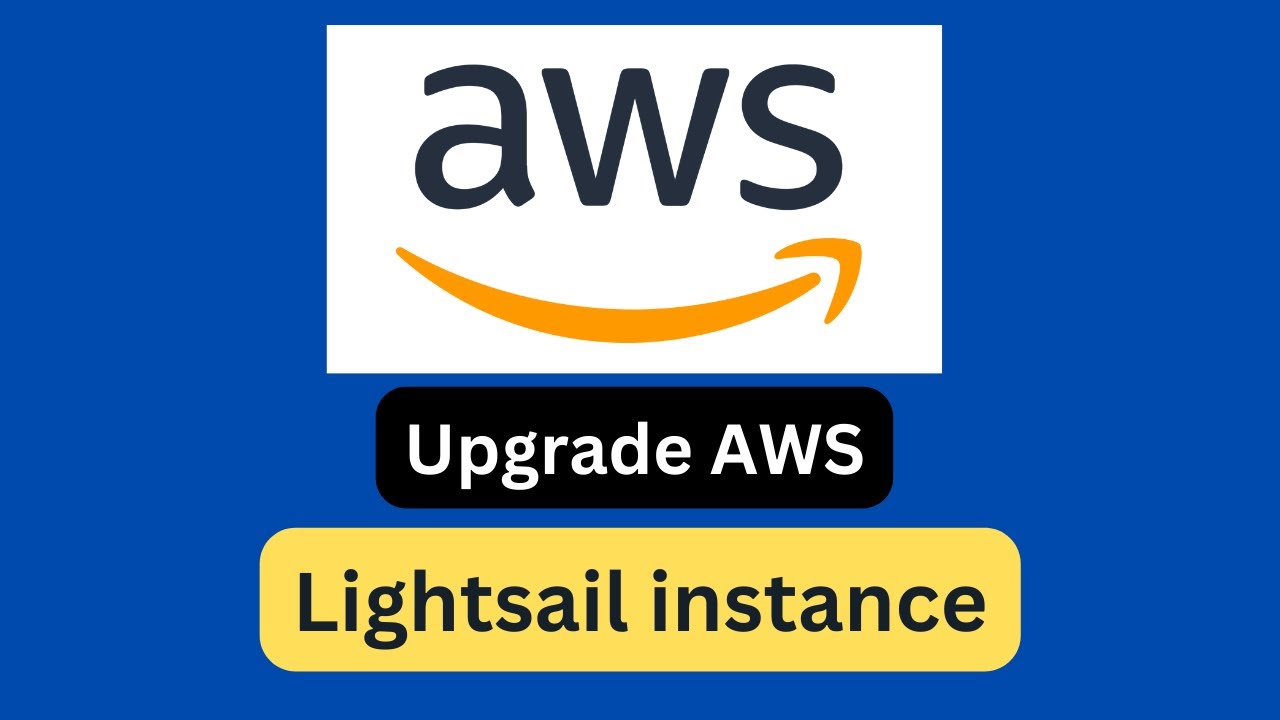 How to Upgrade Your Amazon Lightsail Instance