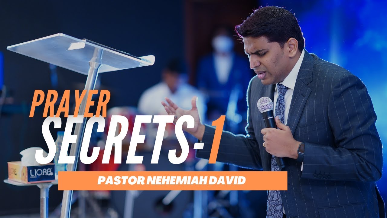 Prayer Secrets - 1 | Nehemiah David