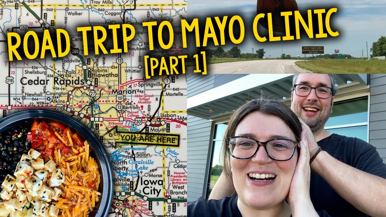 Our First Road Trip To Mayo Clinic [Part I] July 2022