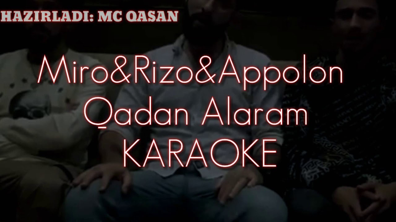 Miro&Rizo&Apollon-Qadan alaram #qadanalaram (KARAOKE)