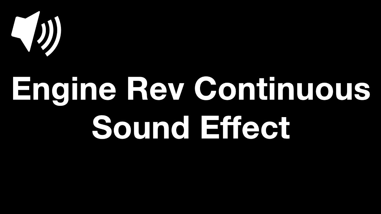 Engine Rev Continuous - Sound Effect [4K]