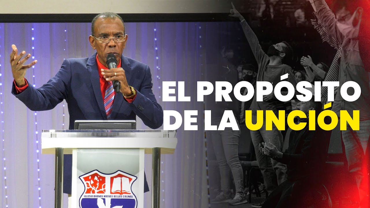 EL PROPOSITO DE LA UNCIÓN | PASTOR ERNESTO CUEVAS | @pastorernestocuevasoficial