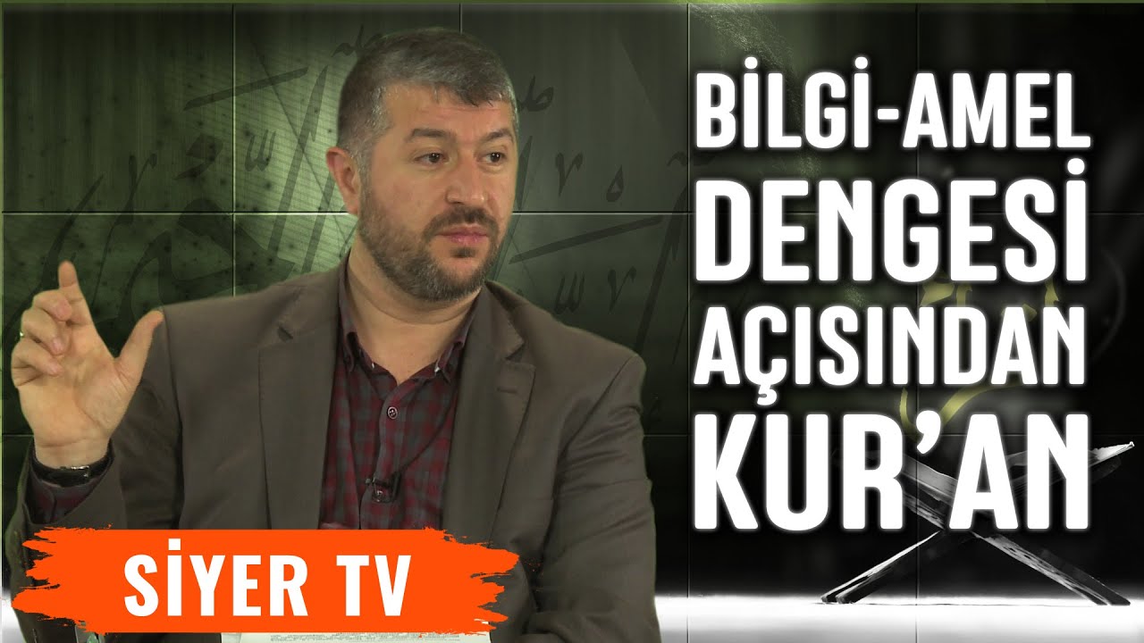 Bilgi-Amel Dengesi Açısından Kur'an | Muhammed Emin Yıldırım (5. Ders)