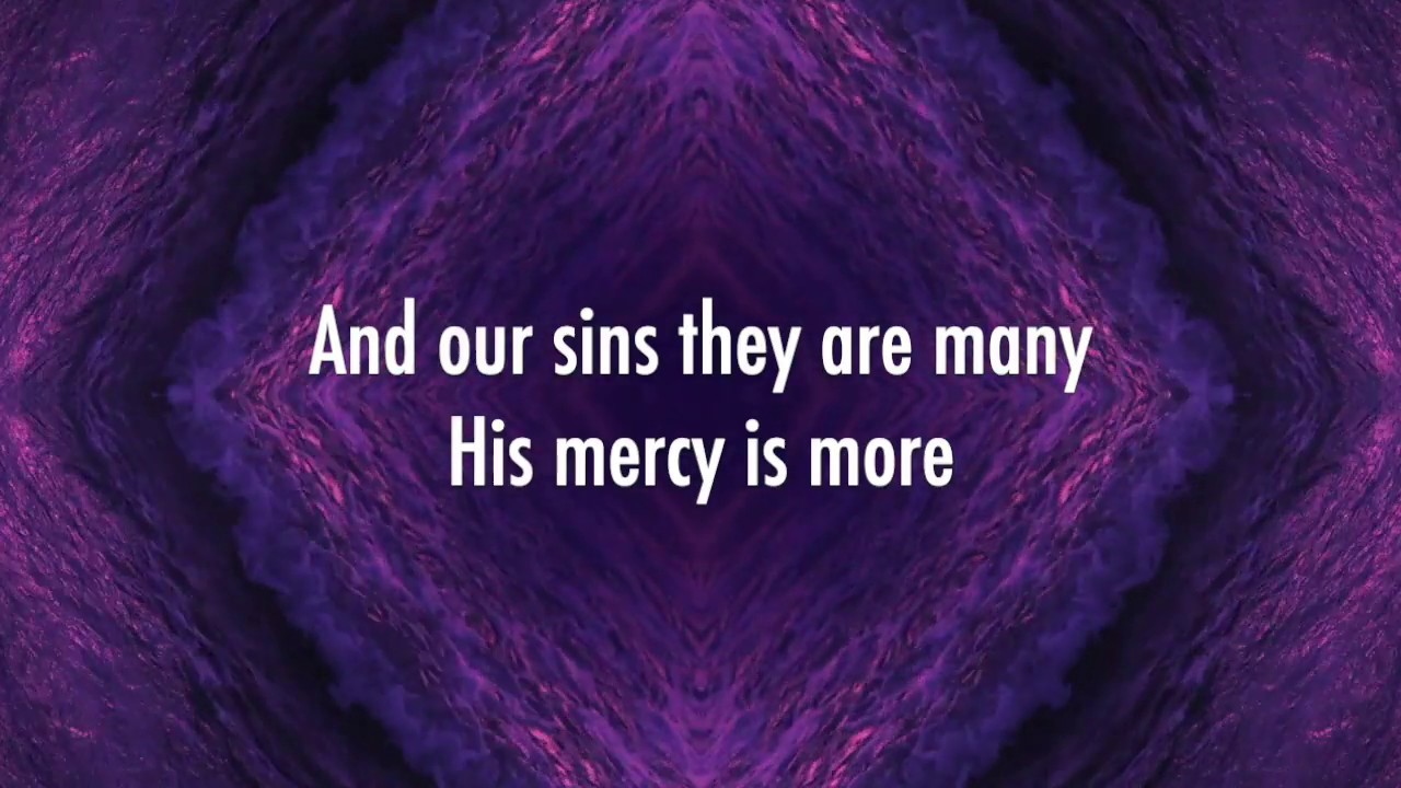 His Mercy Is More - Shane & Shane (Lyrics + Scripture)