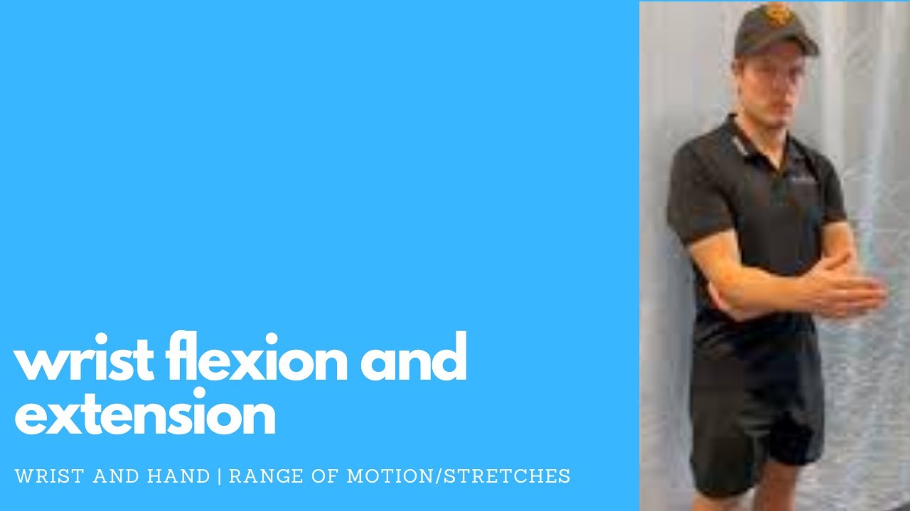 Wrist Flexion and Extension
