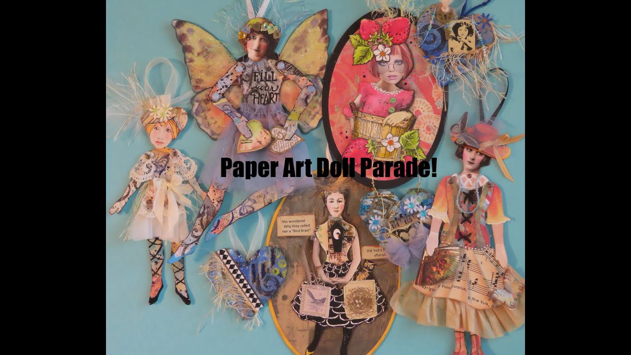 VIDEO #1 in the Series: Paper Art Doll Parade - Let the Parade Begin!