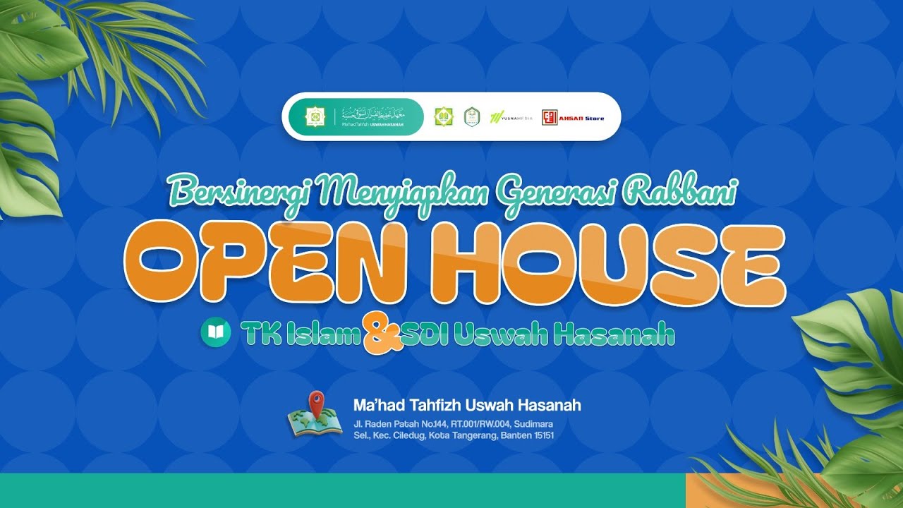 (Open House) TK Islam & SDI Uswah Hasanah