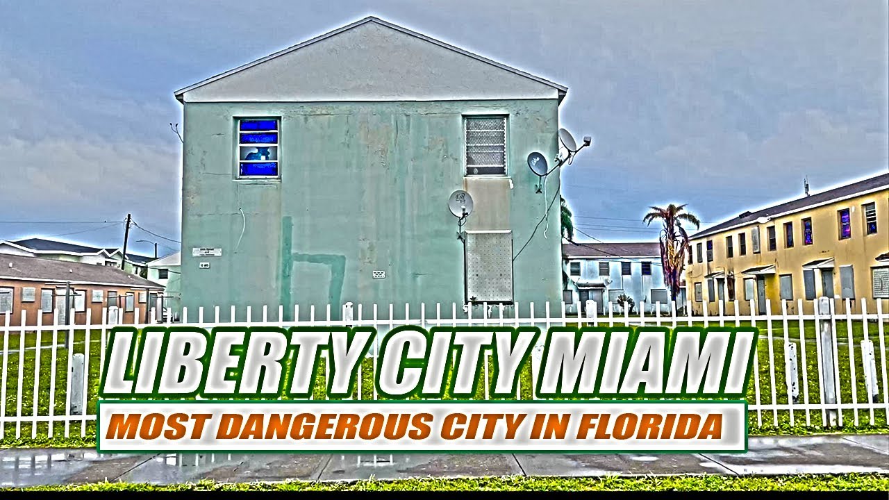 Liberty City Miami Florida: One of the Most Dangerous places to live