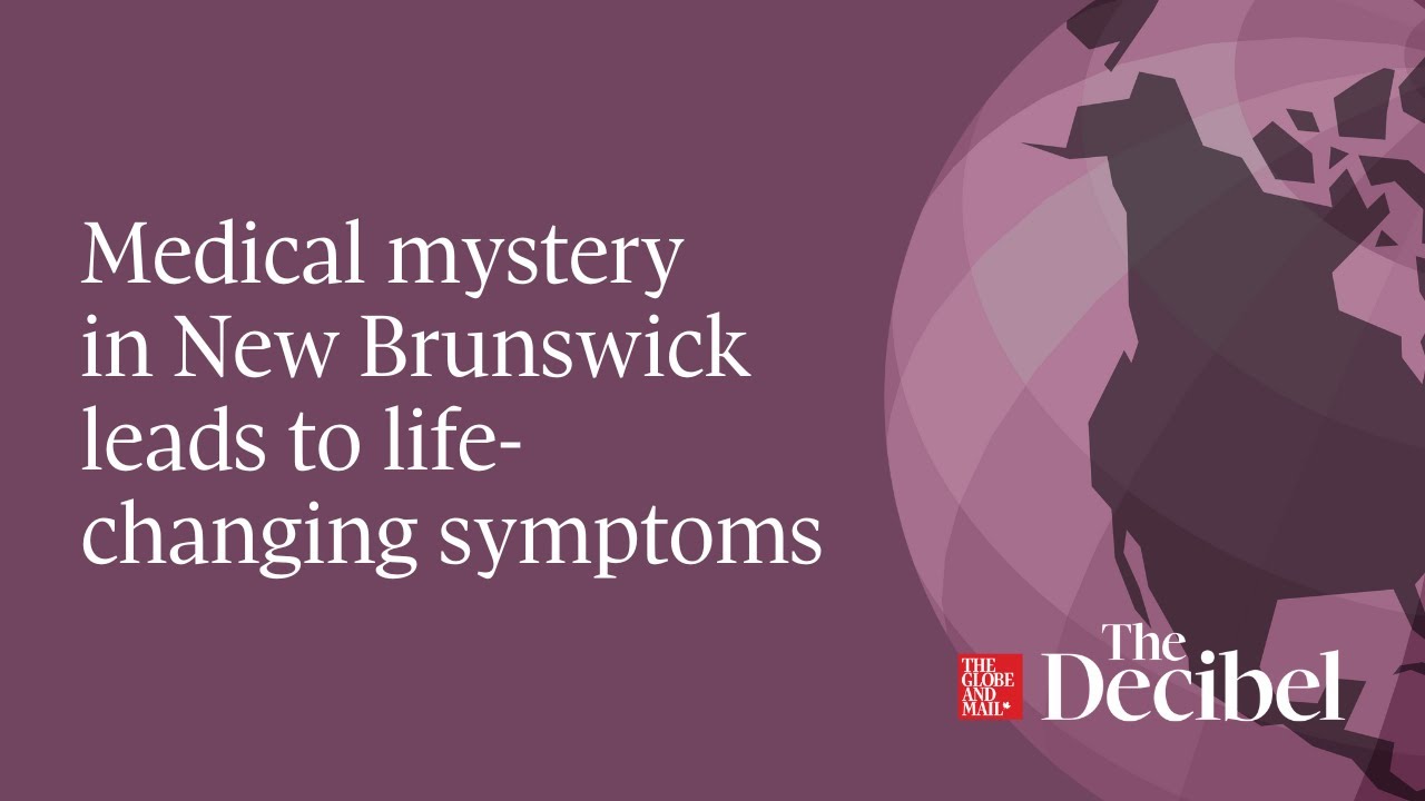 Medical mystery in New Brunswick leads to life changing symptoms - #podcast