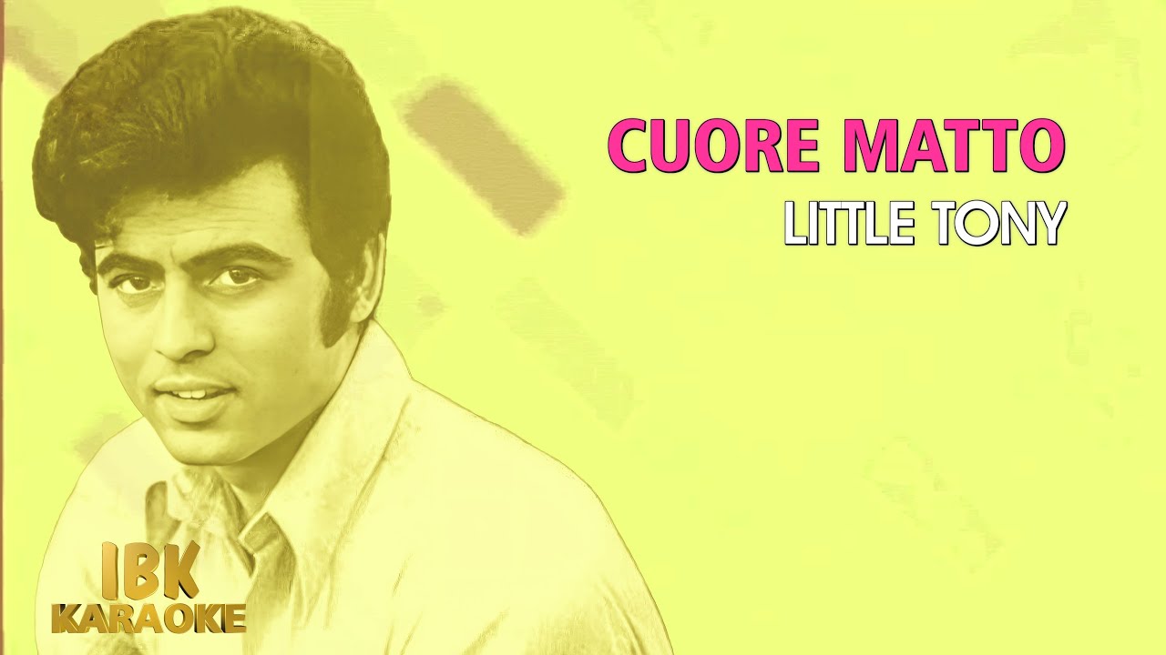 Little Tony - Cuore matto (Karaoke)