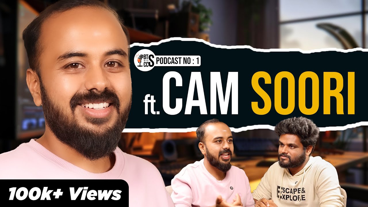 Unknown story of Cam Soori | Podcast no - 1 | BTS with CCS #podcast