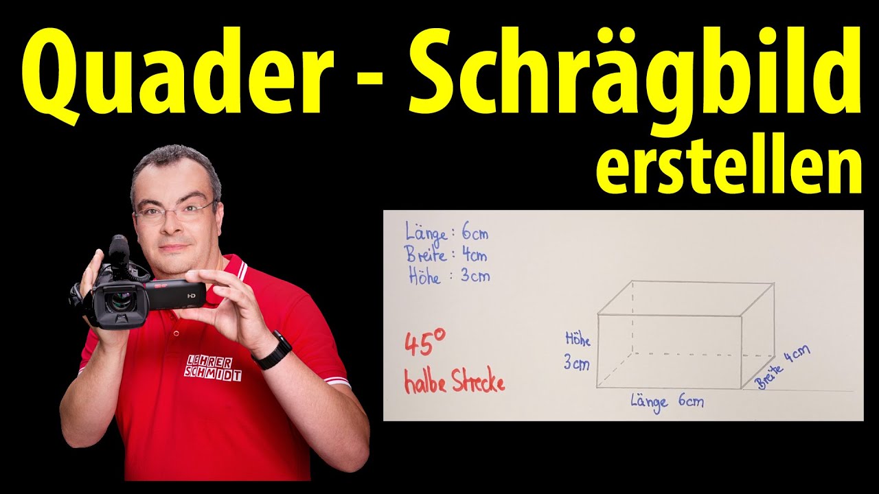 Quader - Schrägbild erstellen - so geht das! Lehrerschmidt