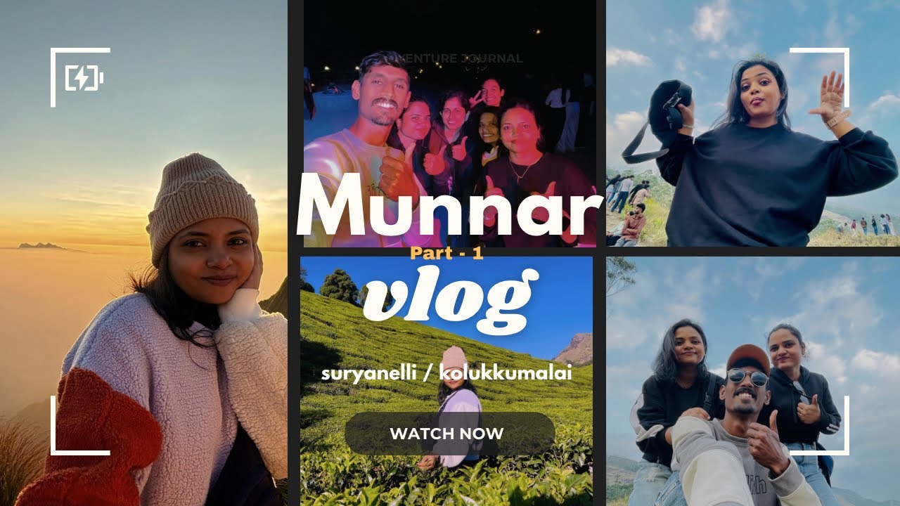 മൂന്നാറിലേക്ക്….♥️⛰️🌄 SURYANELLI / KOLUKKUMALAI SUNRISE TREKKING / CAMPING