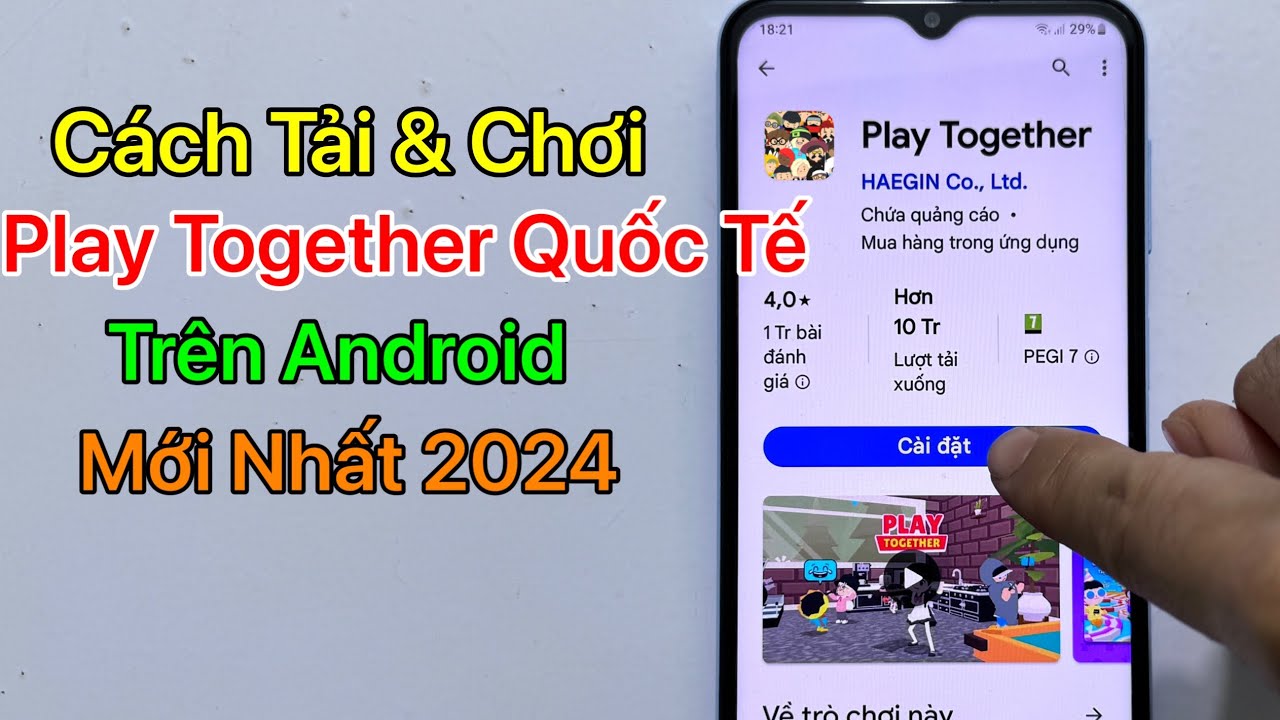 C&aacute;ch tải Play Together Quốc Tế tr&ecirc;n Android - Mới Nhất 2024