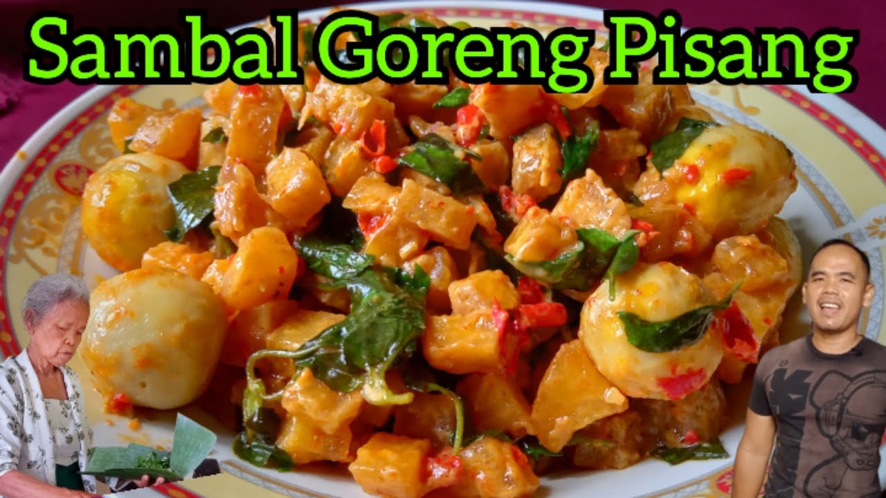 Pisang Disayur Ternyata Seenak itu Lebih Enak dari Kentang