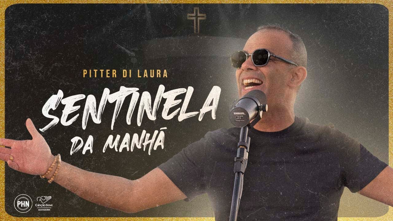 Pitter Di Laura | Sentinela da Manhã