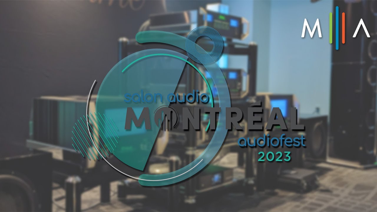 Salon Audio Montréal (AudioFest) 2023 | Partie 2