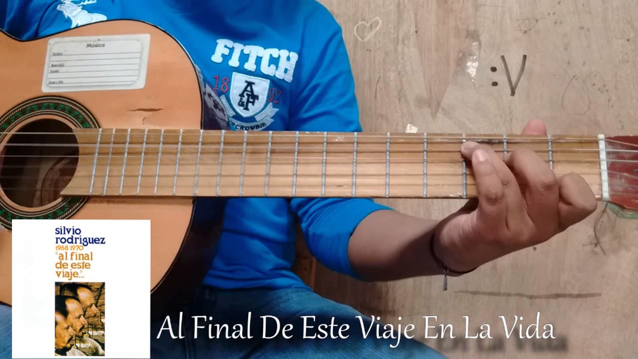 Al Final De Este Viaje En La Vida - Silvio Rodríguez (Cover)