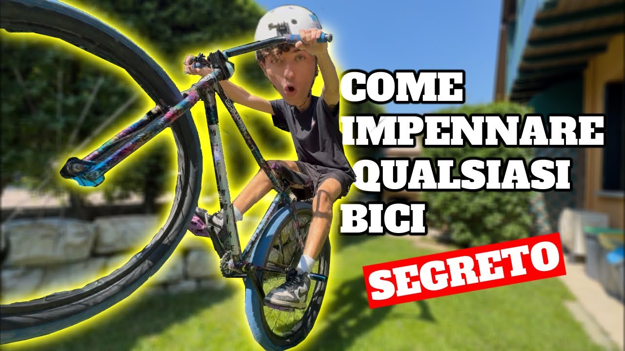 IL SEGRETO PER IMPENNARE QUALSIASI BICI!