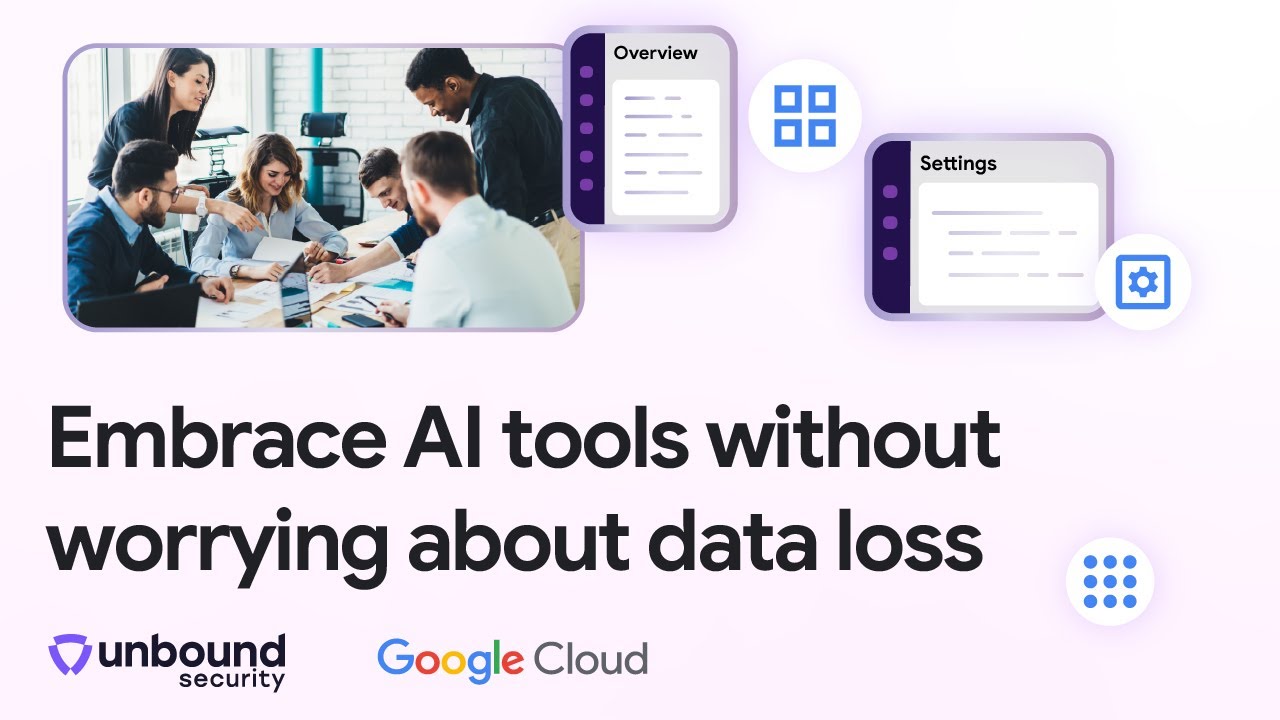 Empower your teams to safely use gen AI tools with Unbound Security and Google Cloud