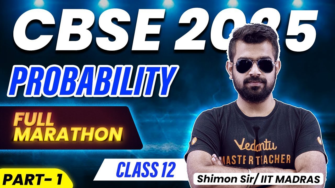 Probability Full marathon | Class 12  Maths | CBSE 2025 🔥 Shimon Sir