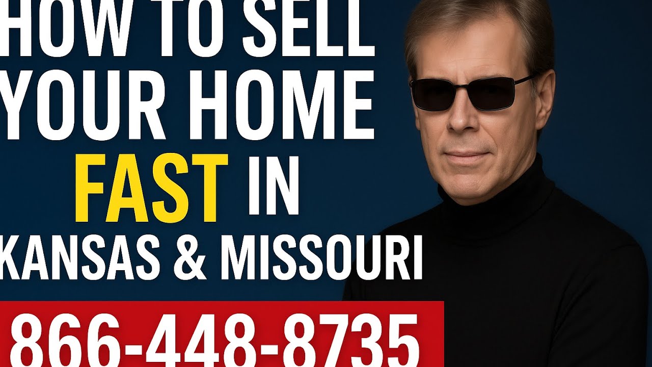 How to Sell Your Home Fast in Kansas & Missouri |Pro Realtor Tips | Call 866-448-8735