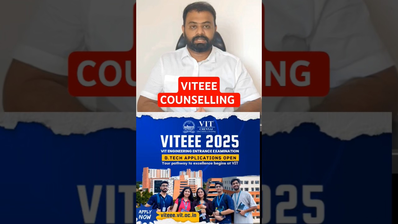 VITEEE Counselling process 2025