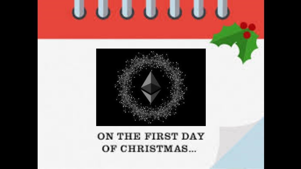 DAY 1 OF 12 DAYS OF CHRISTMAS ETHEREUM GIVEAWAYS!!!