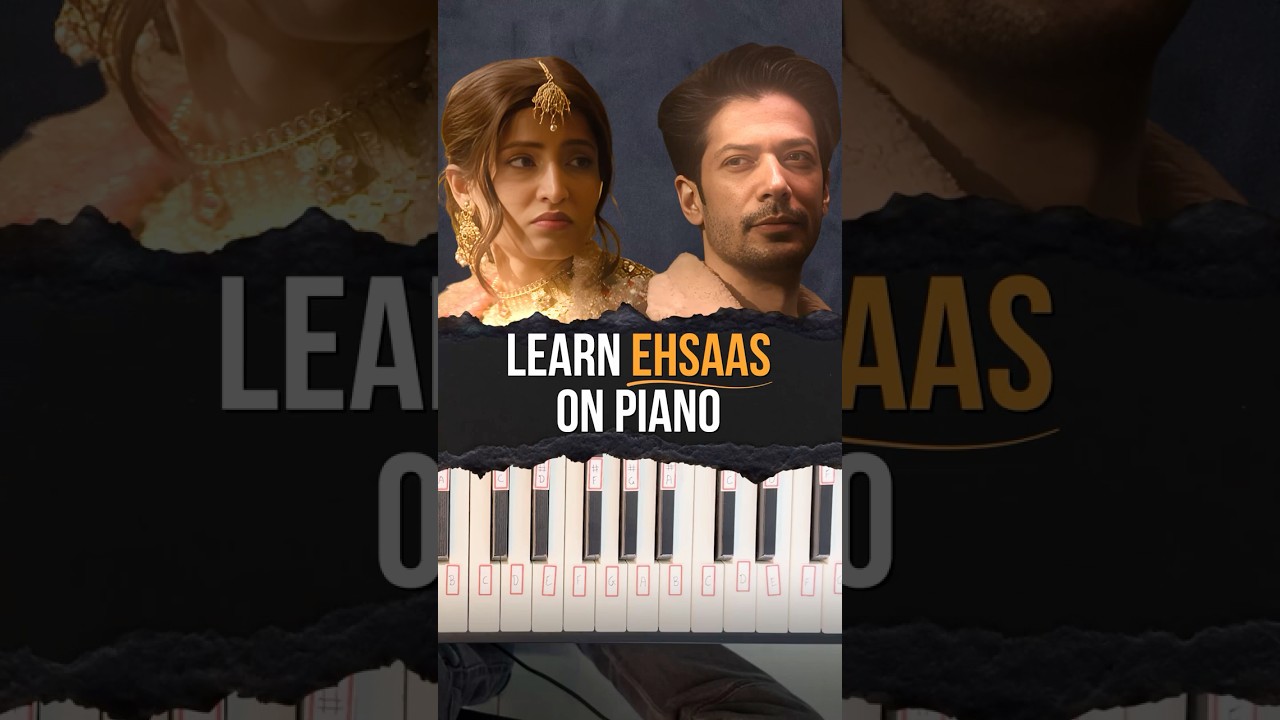 Ehsaas - Easy Piano Tutorial - Фахим Абдулла 