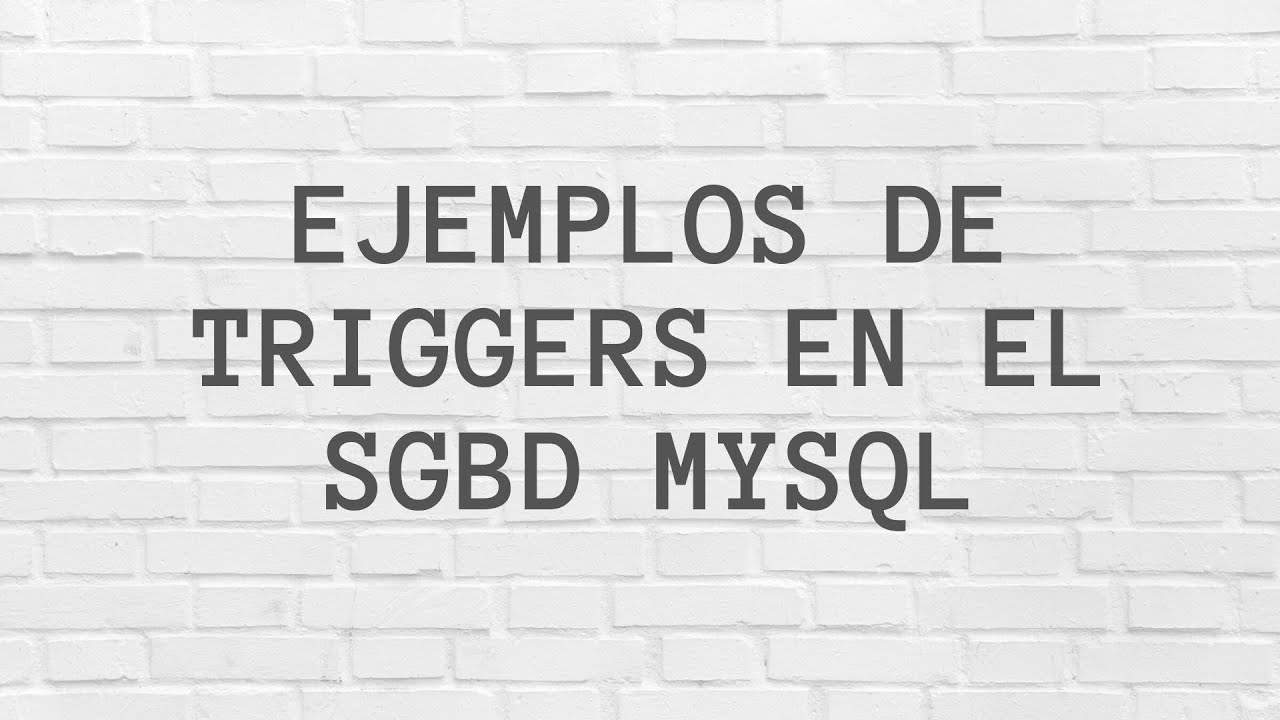 SGBD: Ejemplos de triggers en MySQL