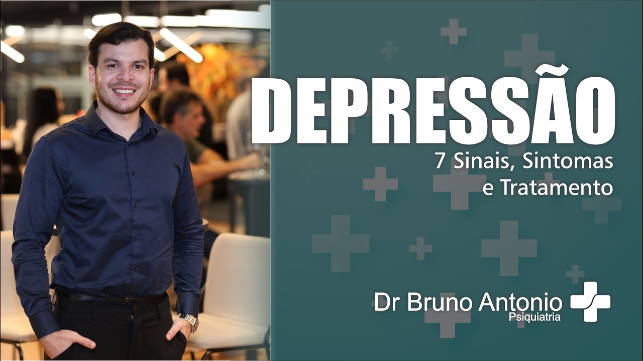 DEPRESSÃO: 7 Sinais Silenciosos Que Você Não Pode Ignorar | Dr. Bruno Antonio