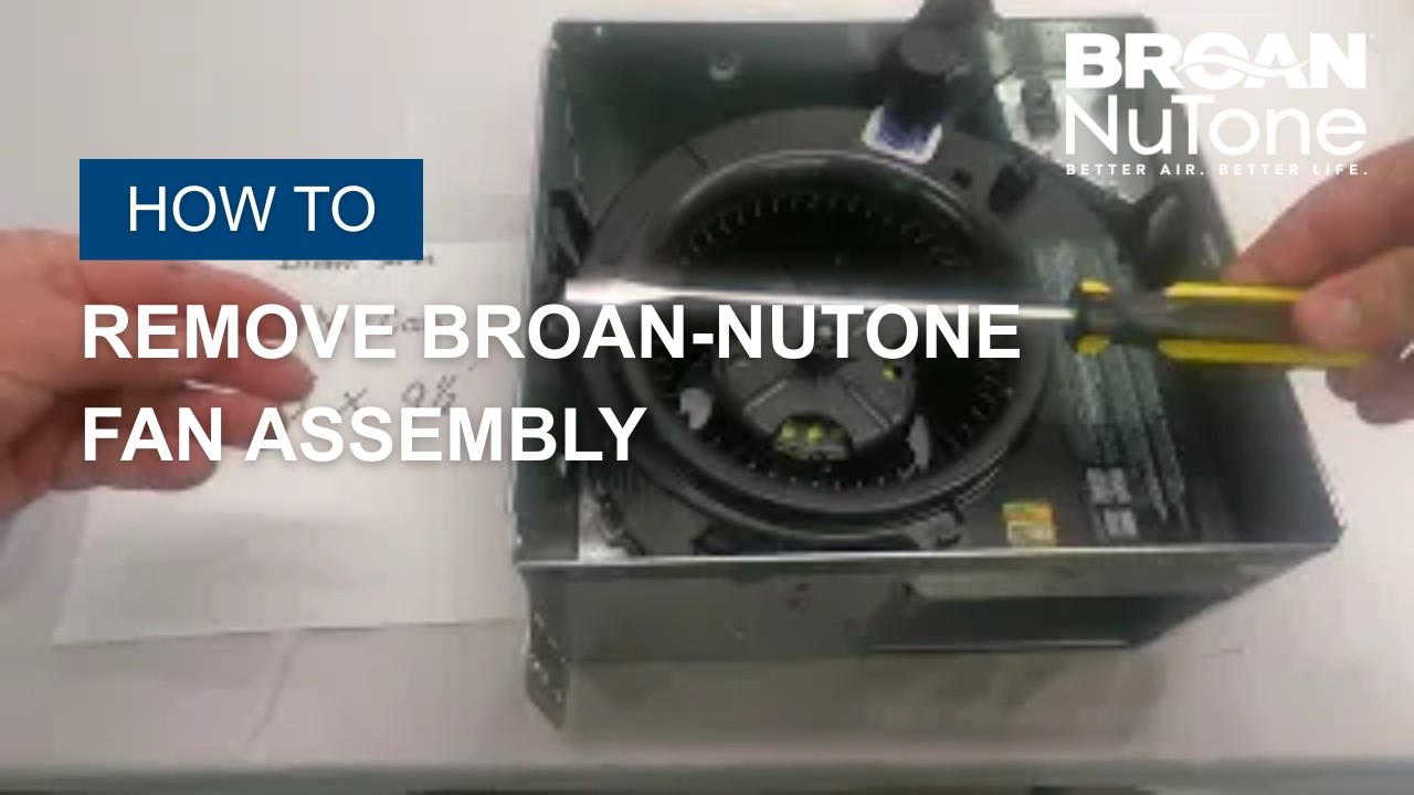 How to Remove a Broan‑NuTone Bathroom Fan Assembly | Multiple Housing Types