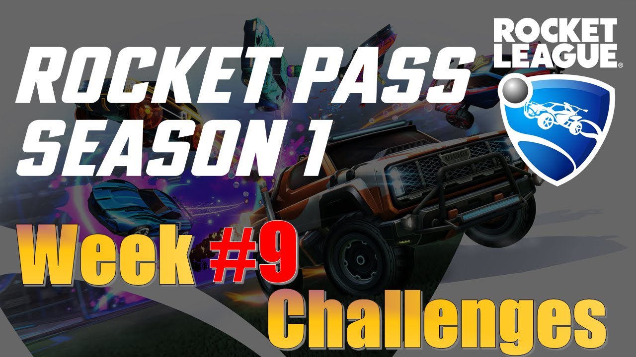 Week 9 Challenges for Rocket Pass Season 1 in Rocket League
