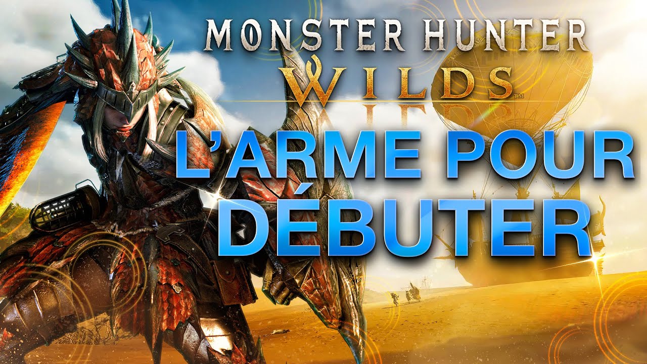 L'ARME ULTIME POUR D&Eacute;BUTER MONSTER&nbsp;HUNTER - Tuto Complet