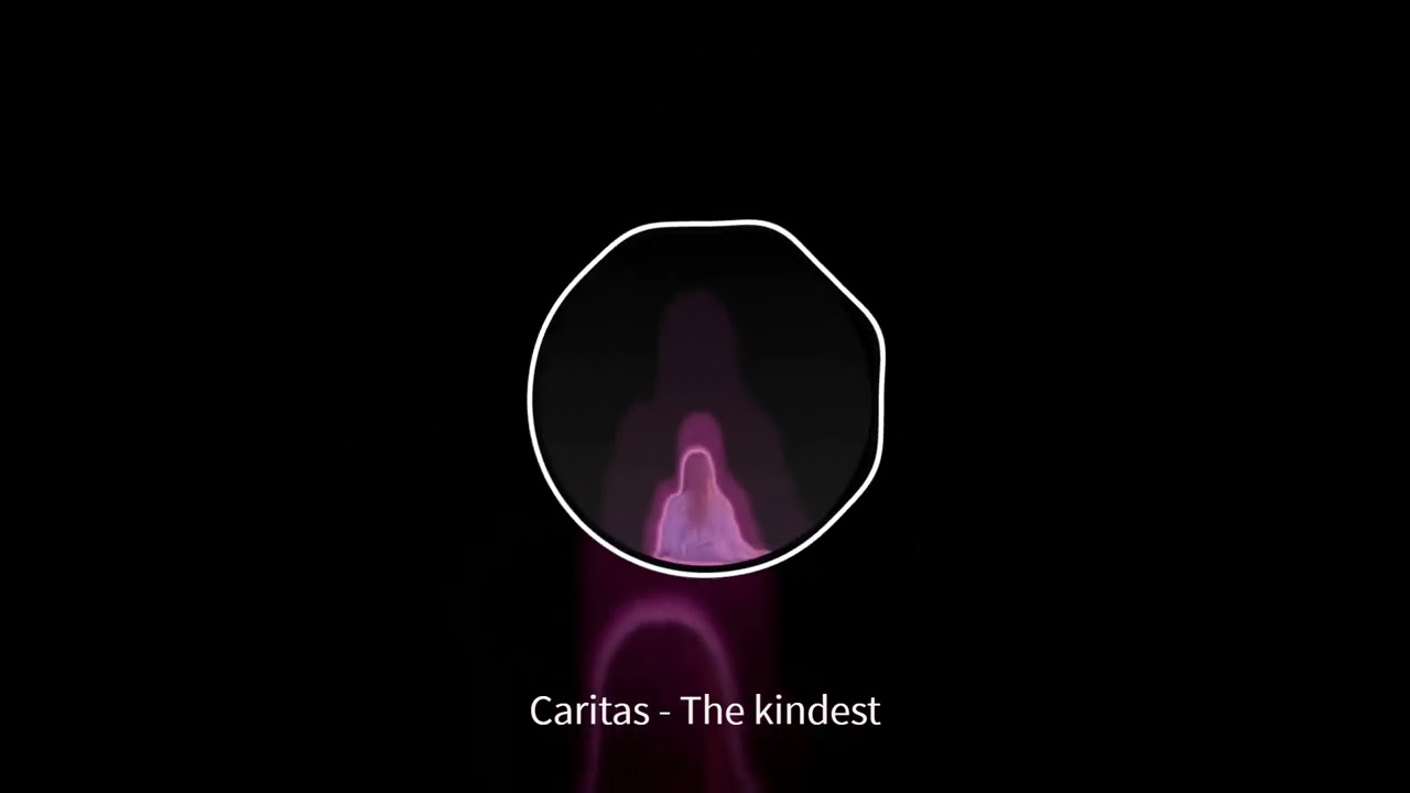 Caritas - The kindest