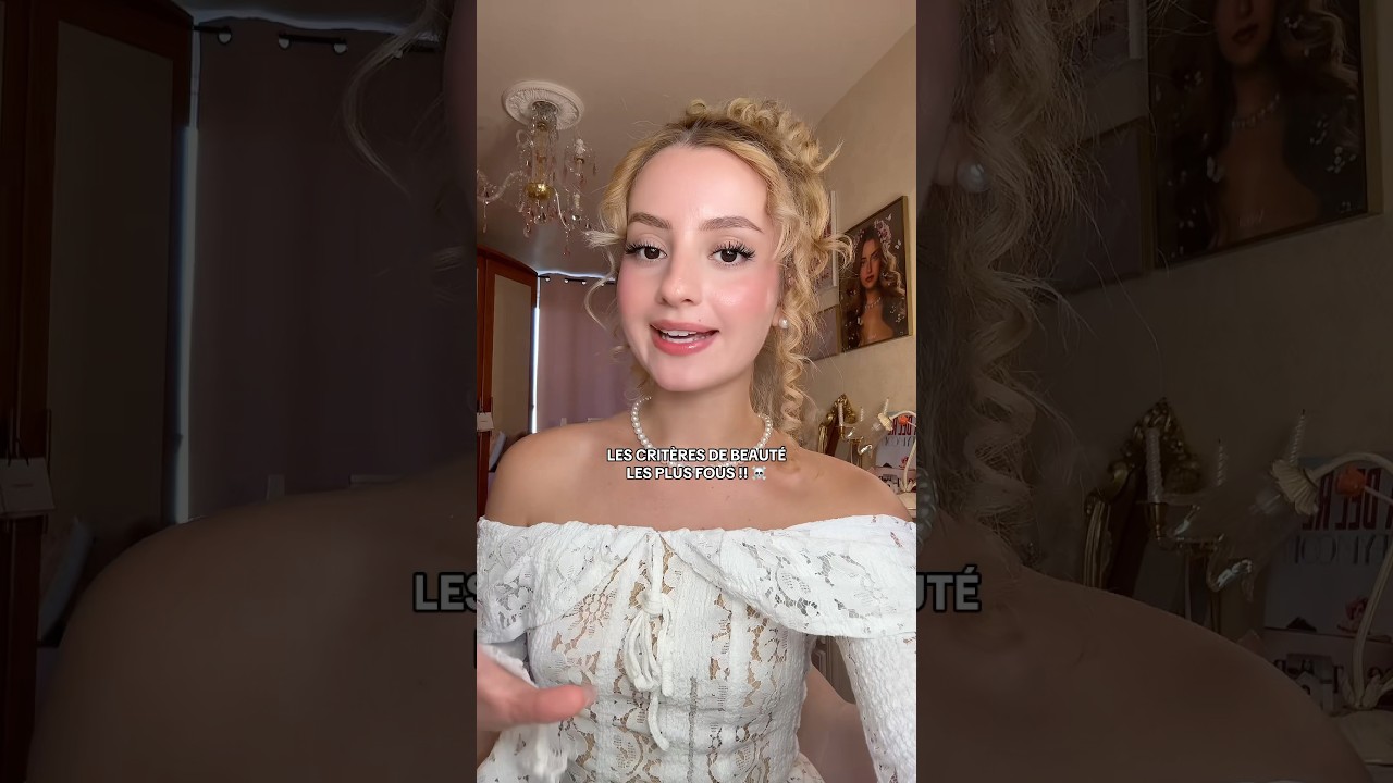 Les crit&egrave;res de beaut&eacute; les plus fous!!!☠️