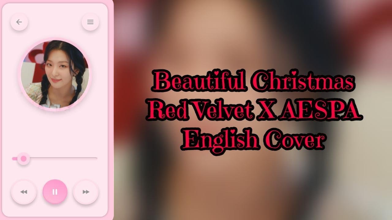 Beautiful Christmas ~ Red Velvet X AESPA ~ English Cover