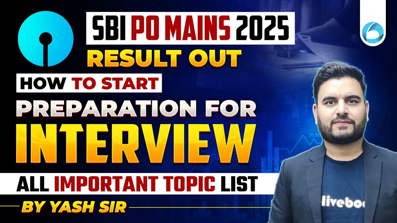 How to Start Preparation for SBI PO Interview & GD/GE 2025 | All Important Topic List By Yash Sir