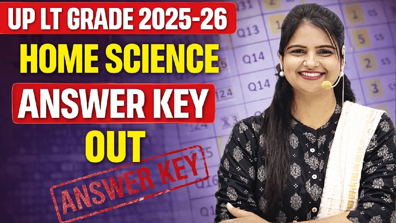 LT GRADE HOME SCIENCE ANSWER KEY 2025 OUT | UP LT GRADE HOME SCIENCE SAFE SCORE