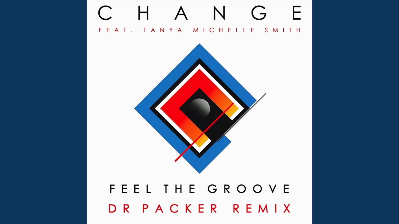 Feel the Groove (feat. Tanya Michelle Smith - Dr Packer Dr Packer's Felt the Groove Mix)