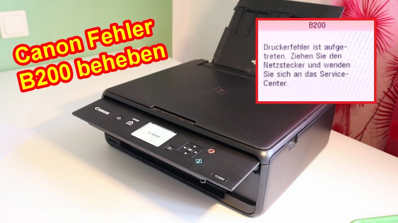 Canon Fehler B200 beheben – Lösung - Canon Pixma Druckerfehler b200 löschen & reseten & entfernen
