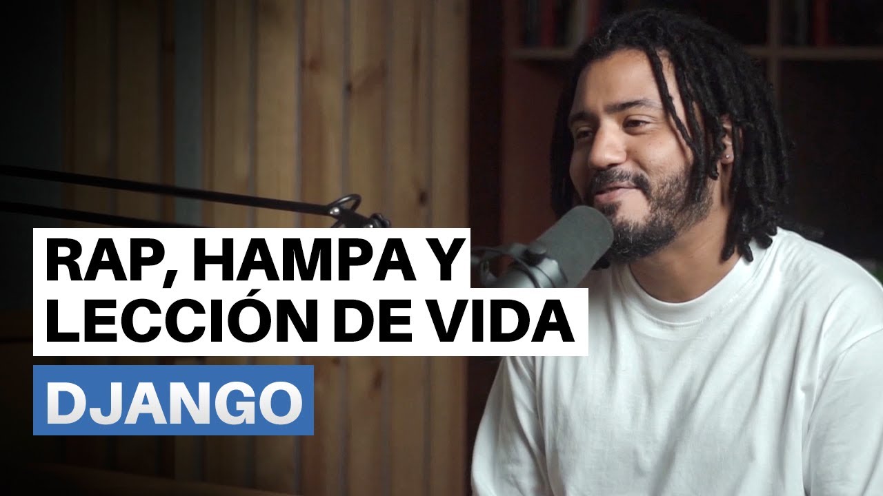 DJANGO: RAP, HAMPA Y LECCIÓN DE VIDA